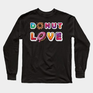 Donut Love You Funny Long Sleeve T-Shirt